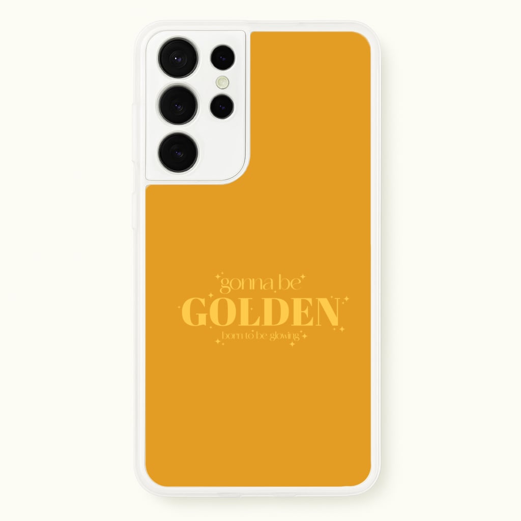 Gonna Be Golden Galaxy S21 Ultra Case