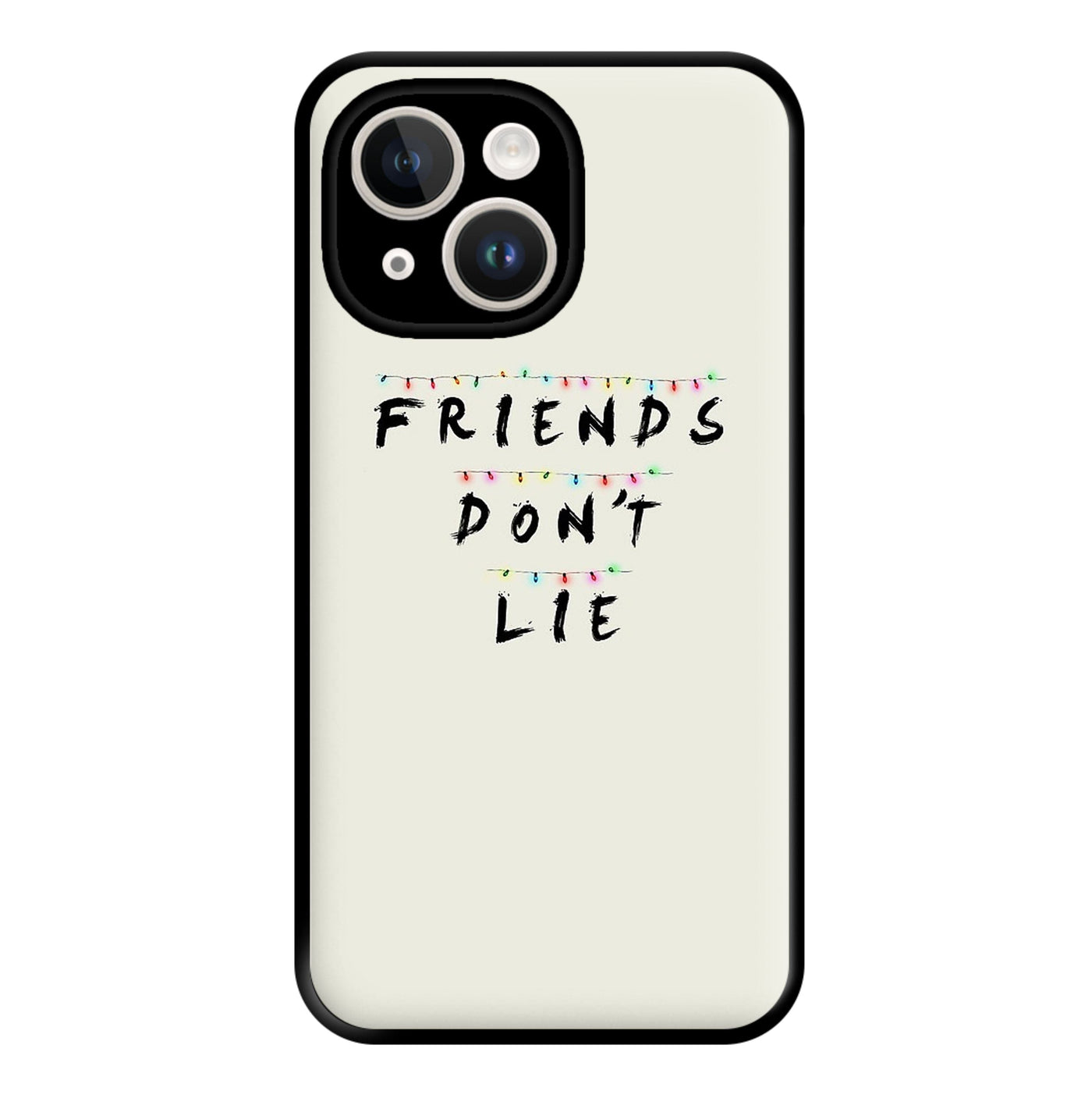Friends Don't Lie Lights - Stranger Things Phone Case