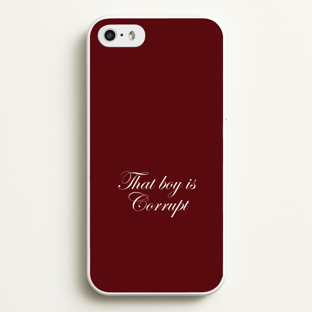 That Boy Is Corrupt iPhone 5 / 5s / SE 2016 Case