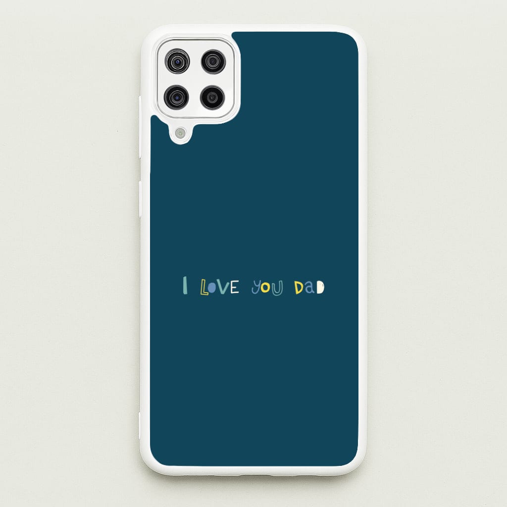I Love You Dad Scribbles Galaxy A12 Case