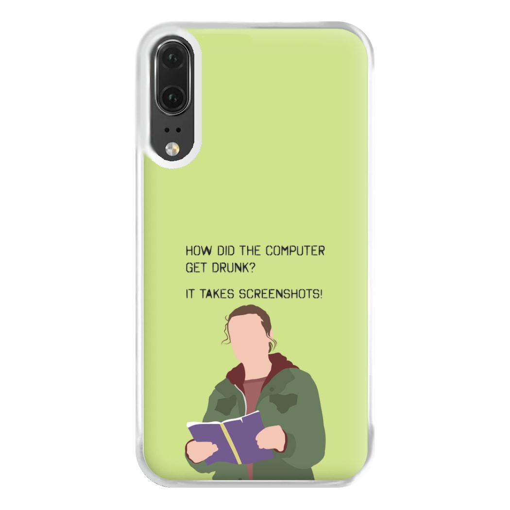 How Did The Computer Get Drunk? Huawei P20 Case