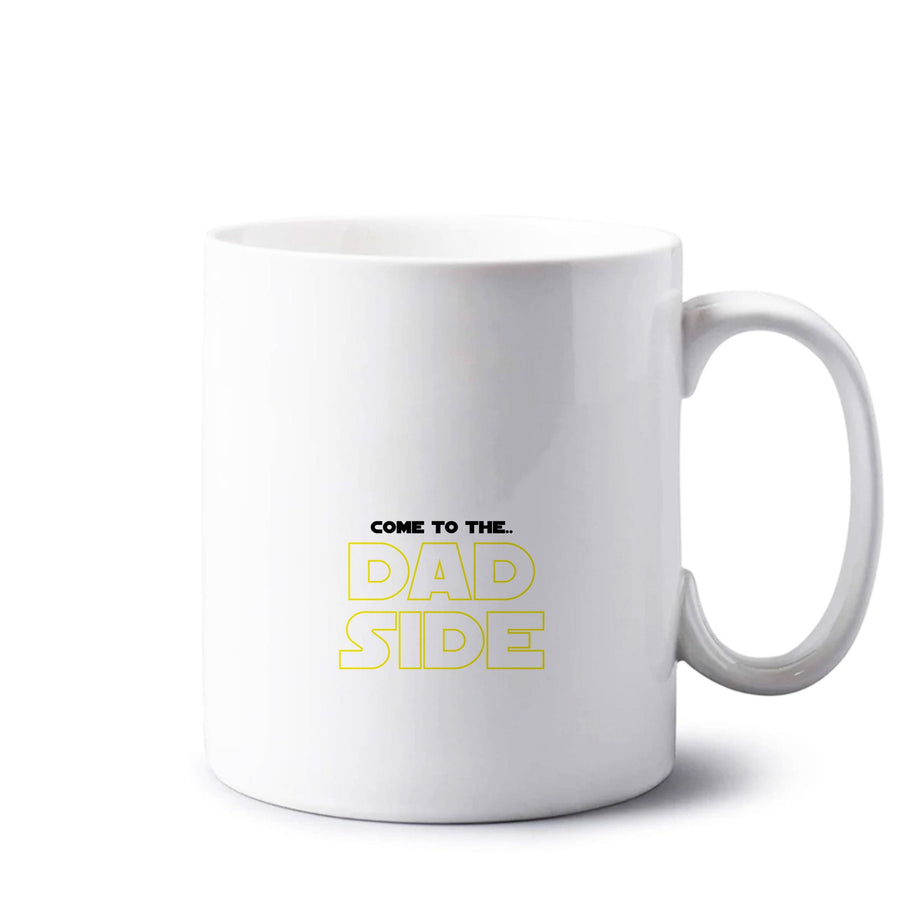 Come To The Dad Side - Personalised Father's Day Mug