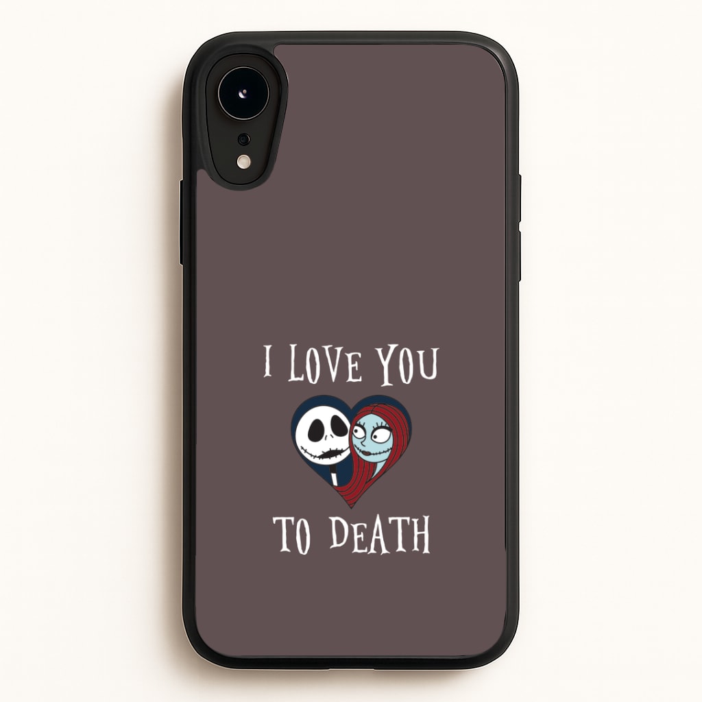 I Love You To Death Heart iPhone XR Case