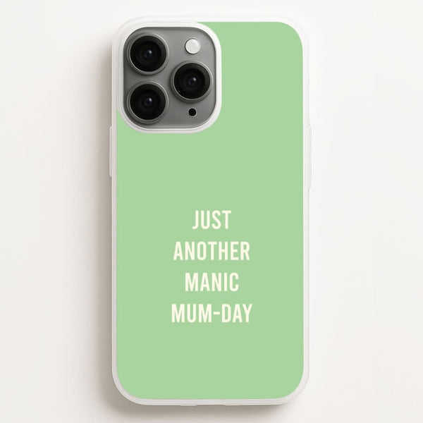 Just Another Manic Mumday Phone Case for Apple iPhone, Samsung Galaxy, Huawei and Google Pixel
