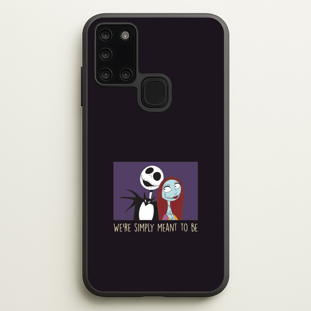 We're Simply Meant To Be Galaxy A21s Case