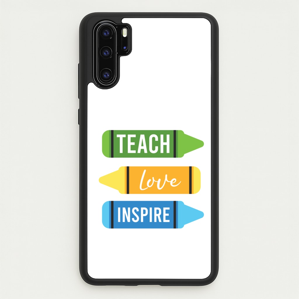 Teach, Love, Inspire Huawei P30 Pro Case