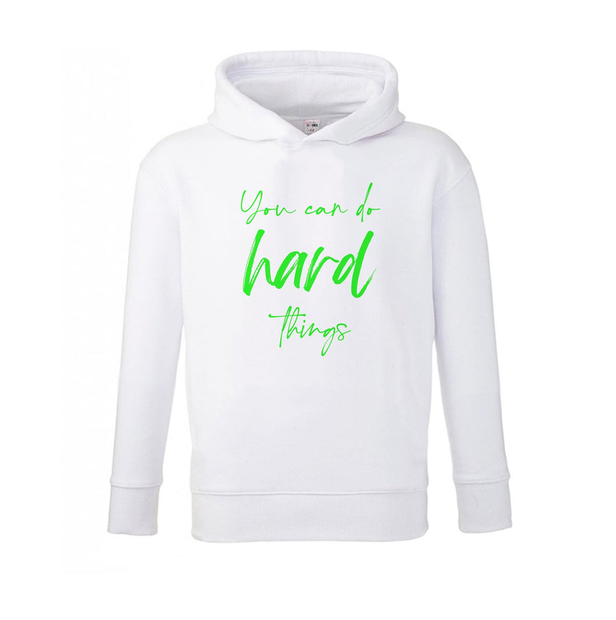 You Can Do Hard Things - Aesthetic Quote Kids Hoodie