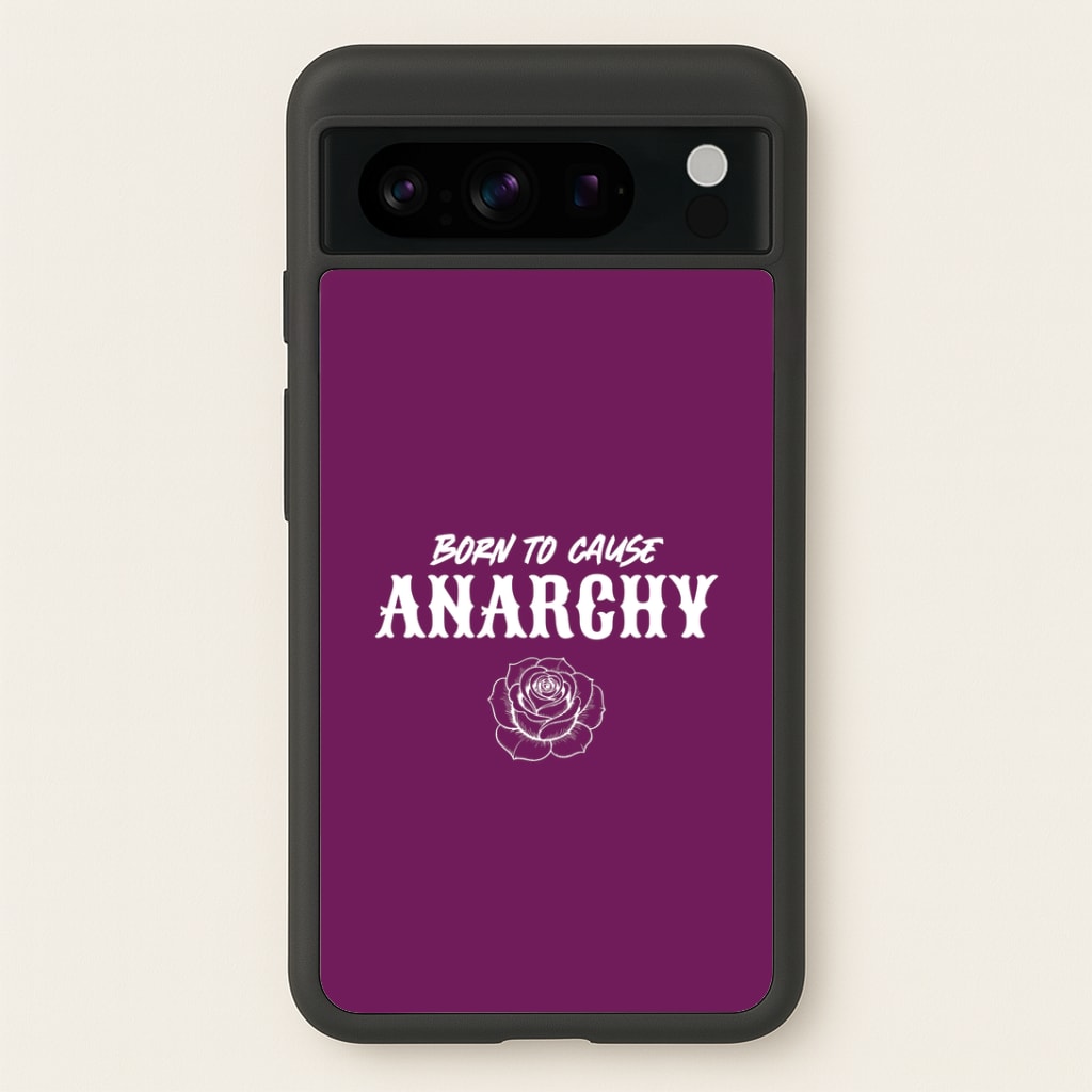 Born To Cause Anarchy Google Pixel 8 Pro Case