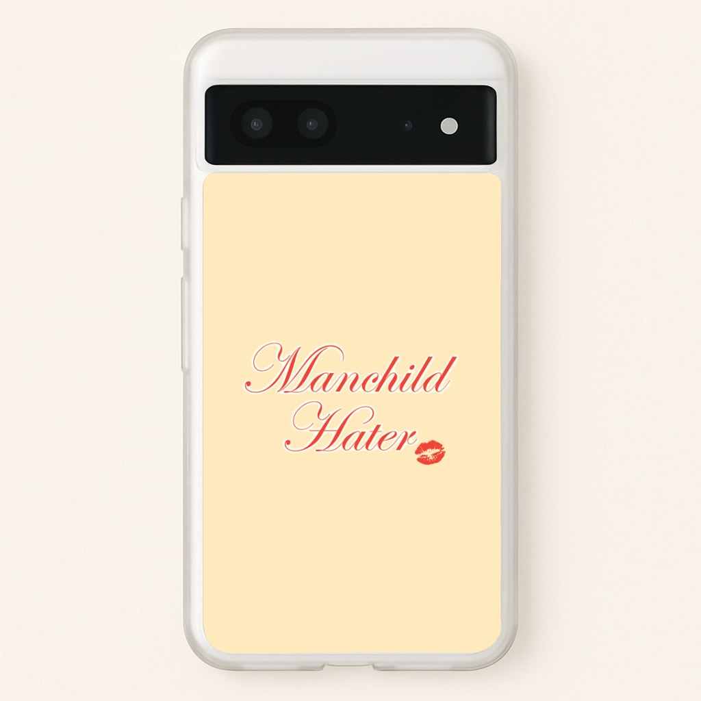 Manchild Hater Google Pixel 7 Case