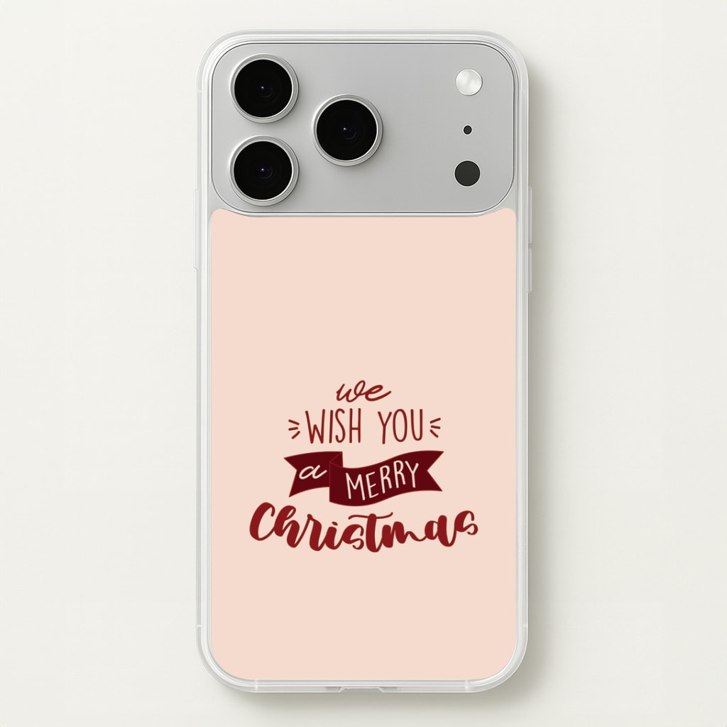 We Wish You A Merry Christmas Quote iPhone 17 Pro Case