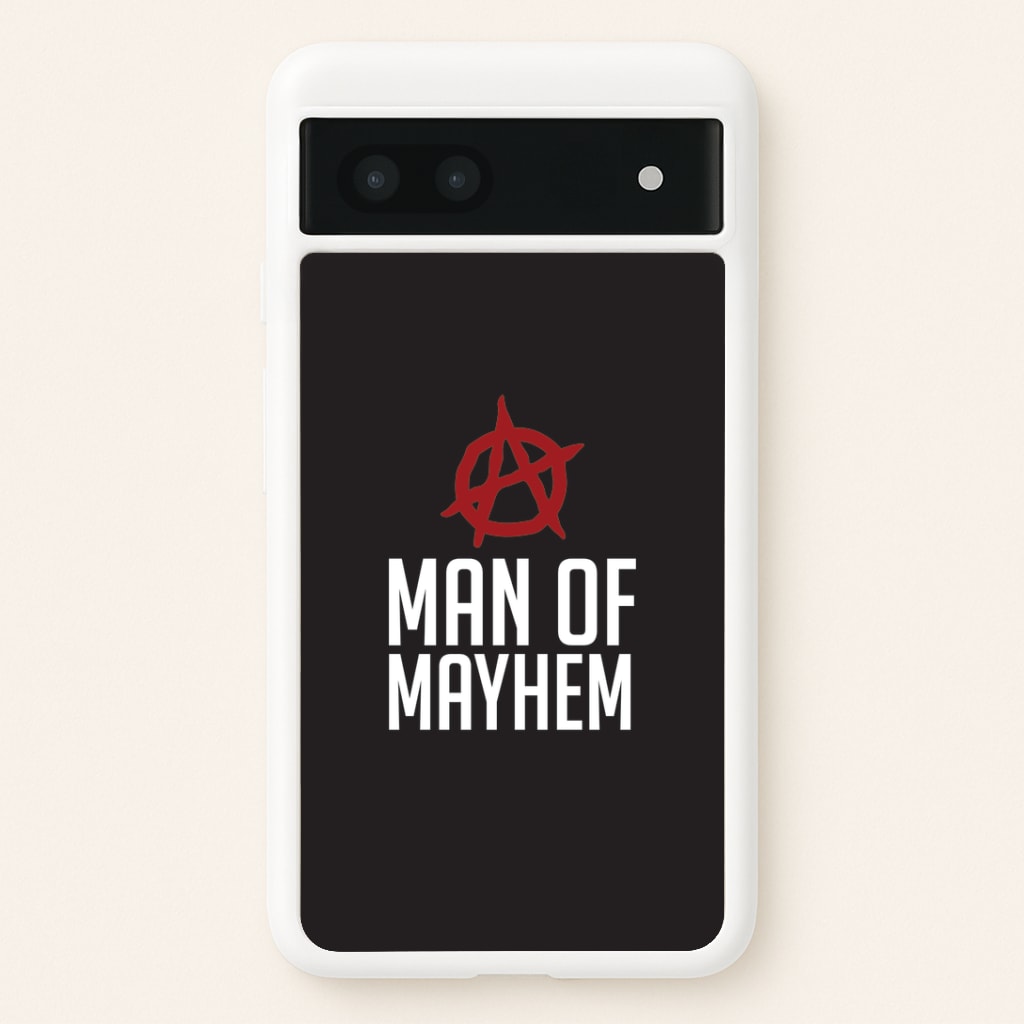 Man Of Mayhem Google Pixel 6a Case