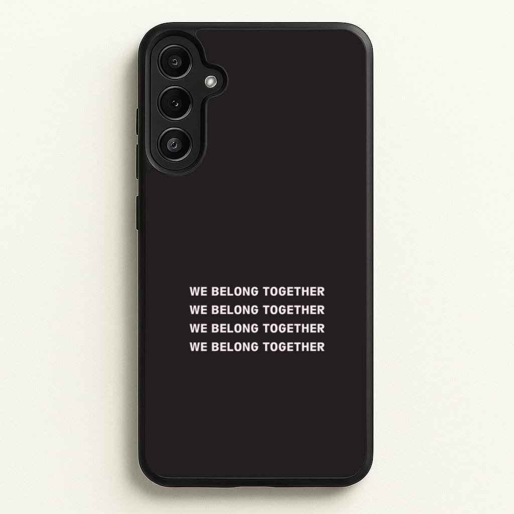 Belong Together Galaxy A34 Case