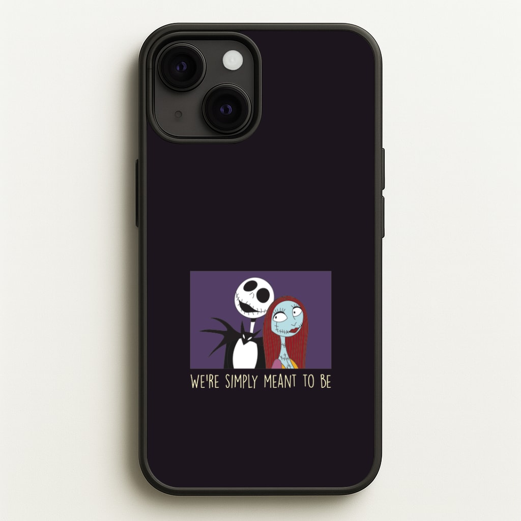 We're Simply Meant To Be iPhone 13 Case