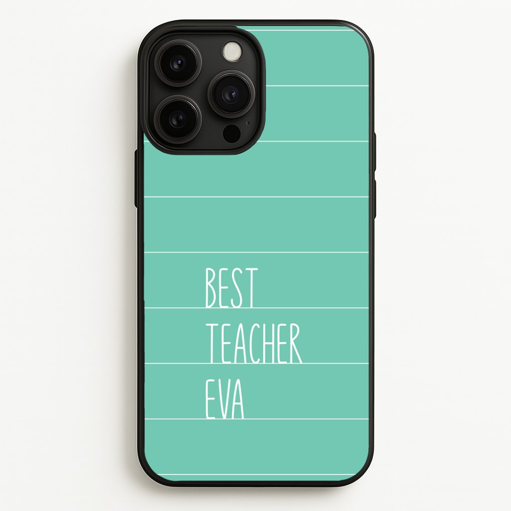 Best Teacher Eva iPhone 13 Pro Max Case