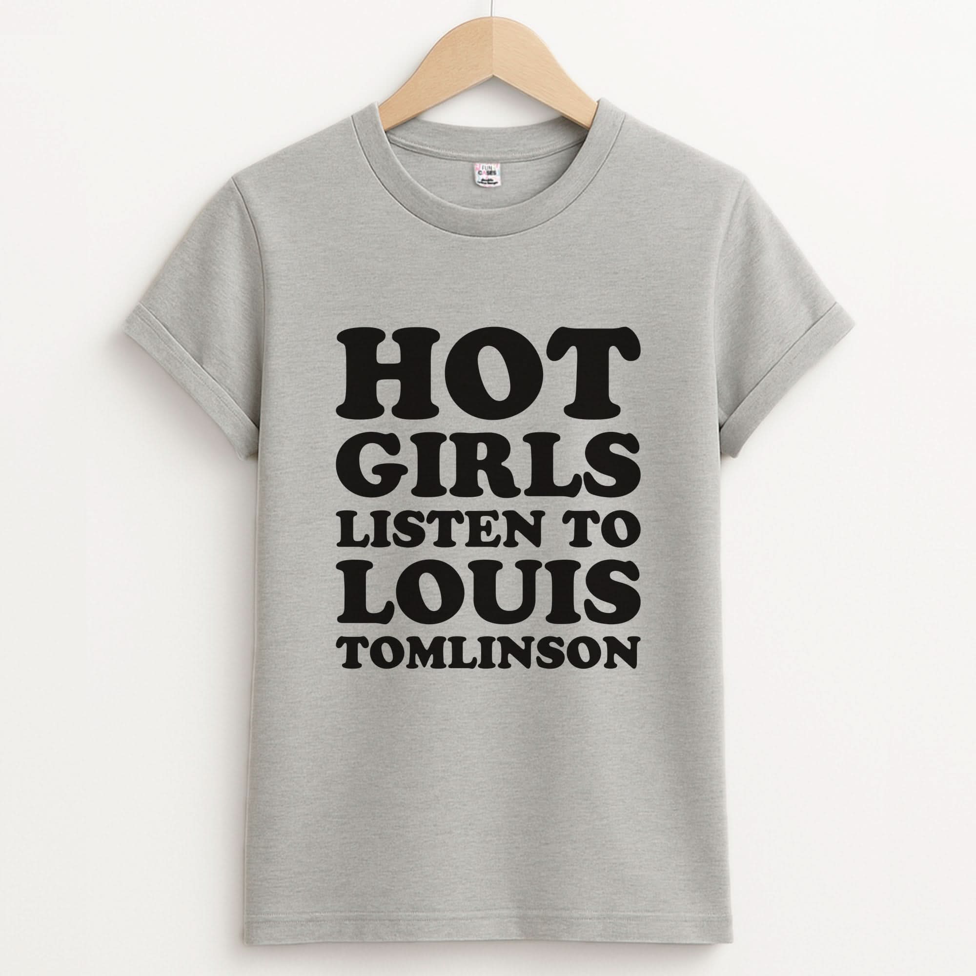 Hot Girls Listen To Louis Unisex Grey T-Shirt