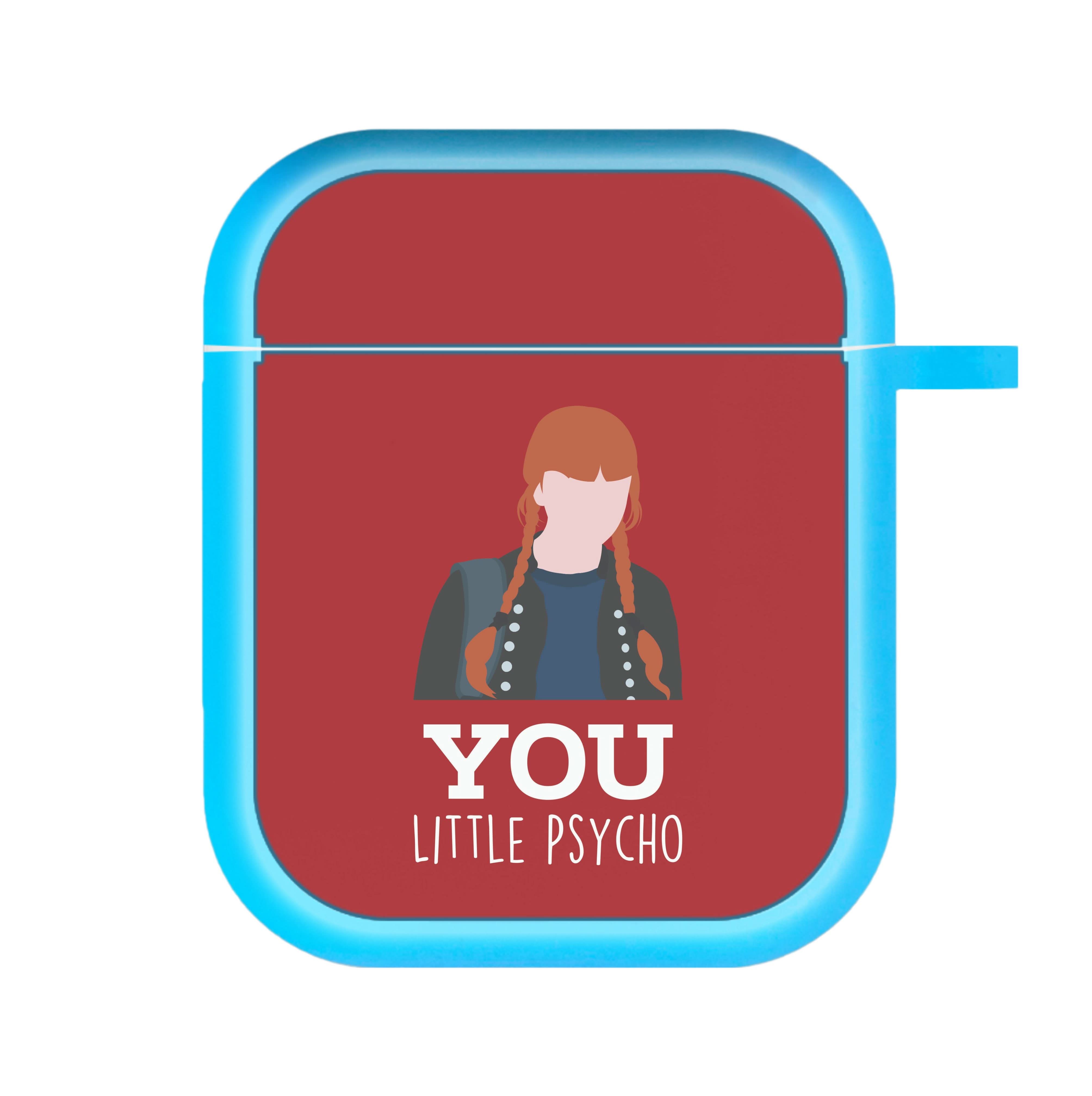 You Little Psycho AirPods Case
