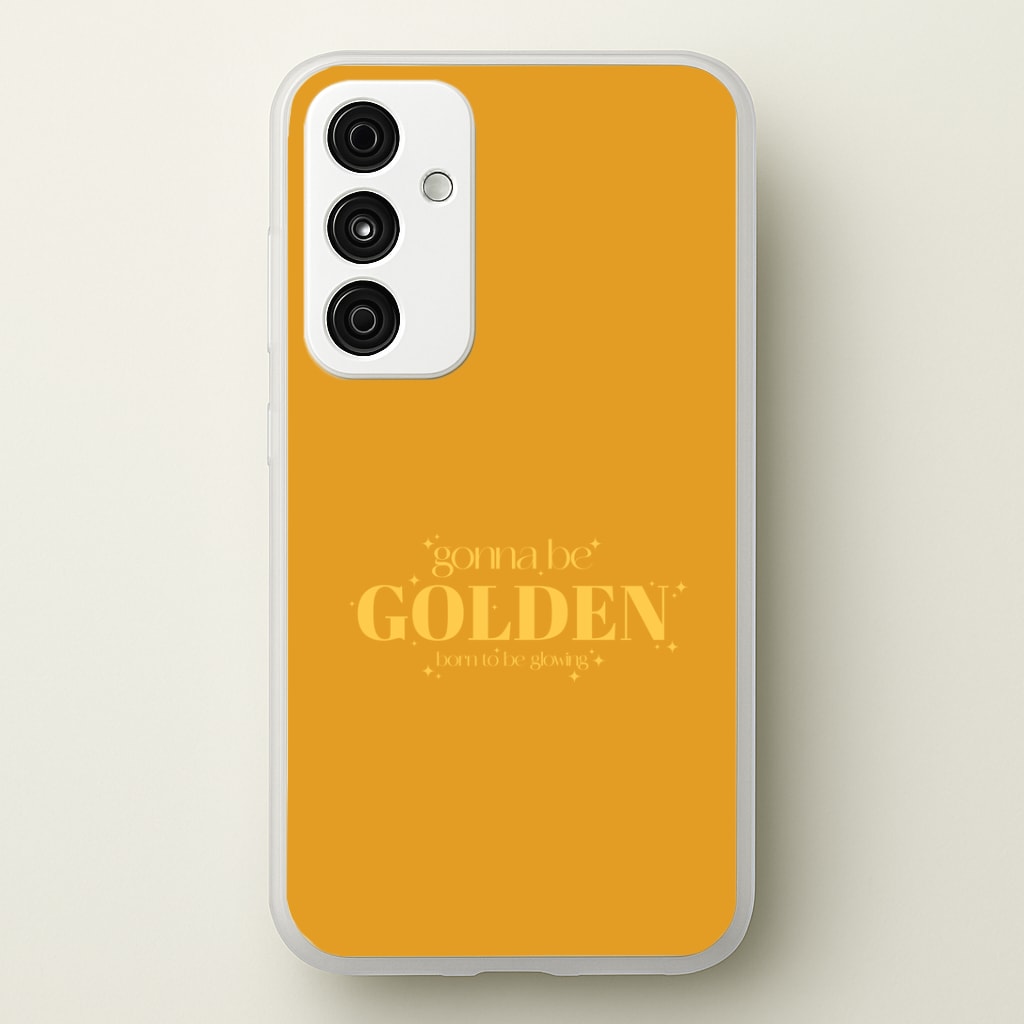 Gonna Be Golden Galaxy A55 Case