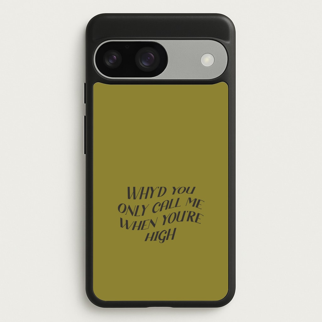 Call Me When You're High Google Pixel 9 / 9 Pro Case