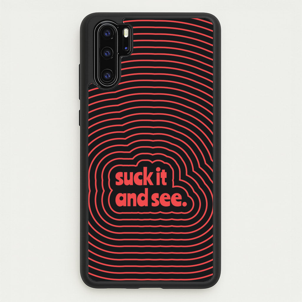 Suck It And See Psychedelic Huawei P30 Pro Case