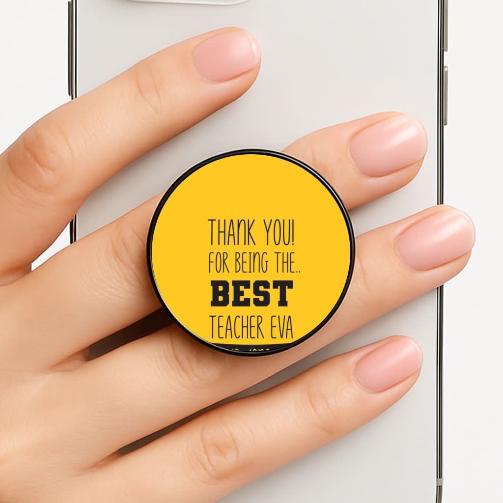 Thank You For Being The Best Teacher Phone Grip