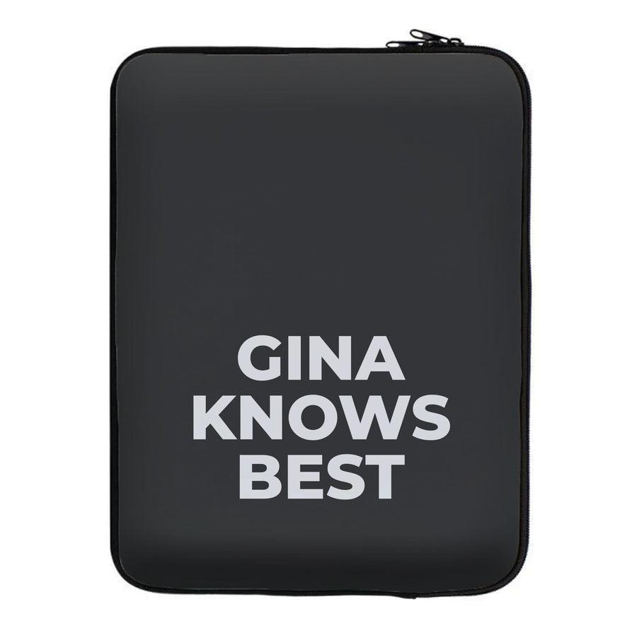 Gina Knows Best - Brooklyn Nine-Nine Laptop Sleeve