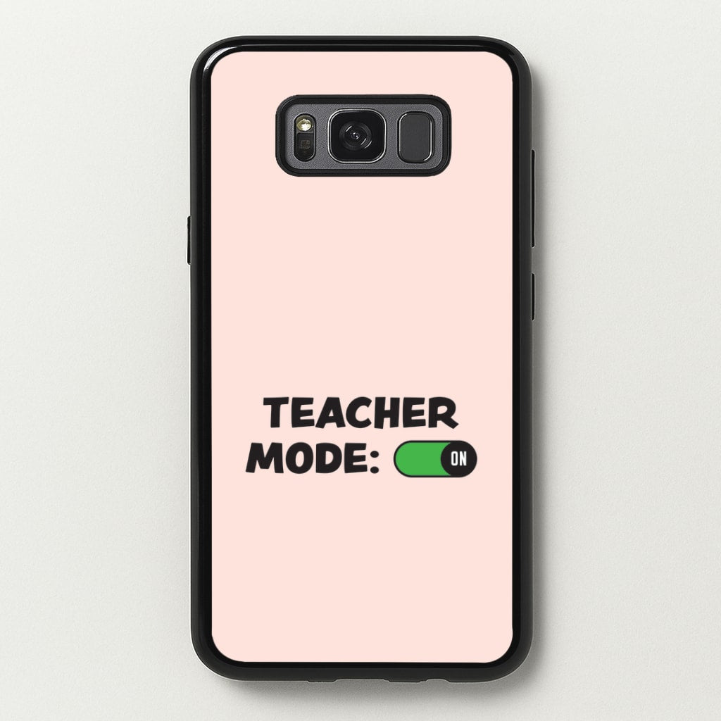 Teacher Mode On Galaxy S8 Plus Case