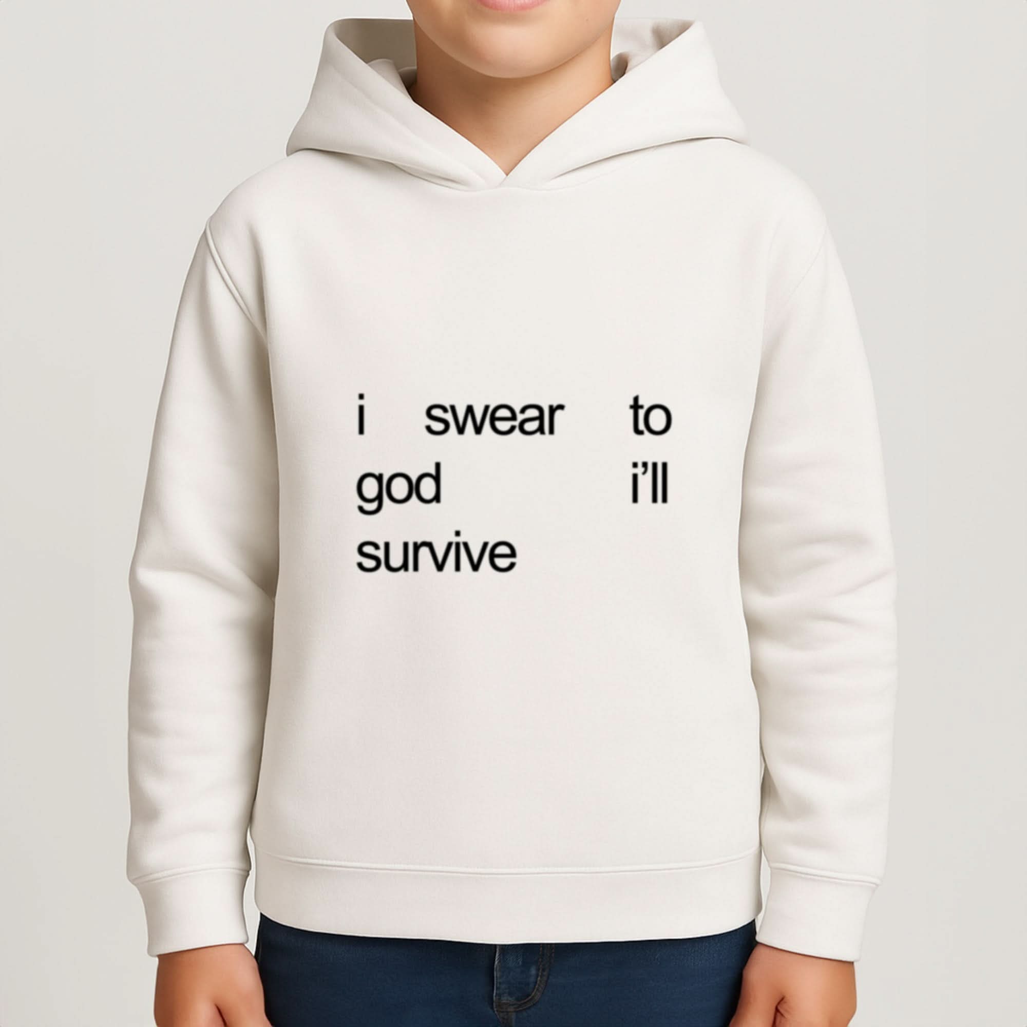 I Swear To God I'll Survive Boys Hoodie