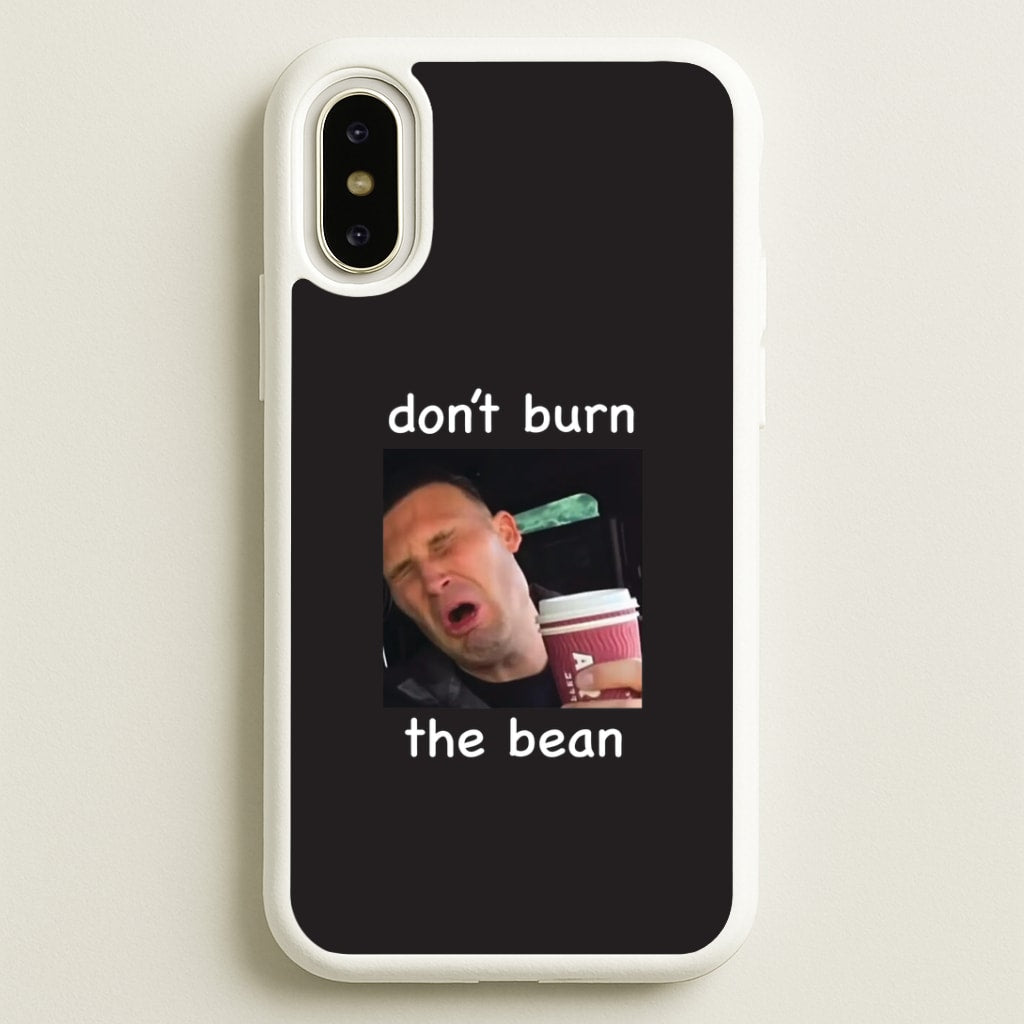 Don't Burn The Bean iPhone X / XS Case