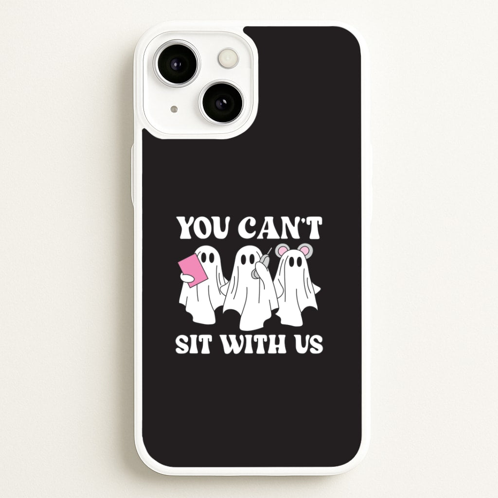 You Can't Sit With Us Ghosts iPhone 13 Mini Case