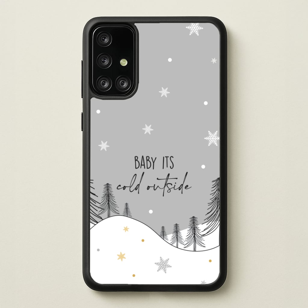 Baby It's Cold Outisde Landscape Galaxy A71 Case