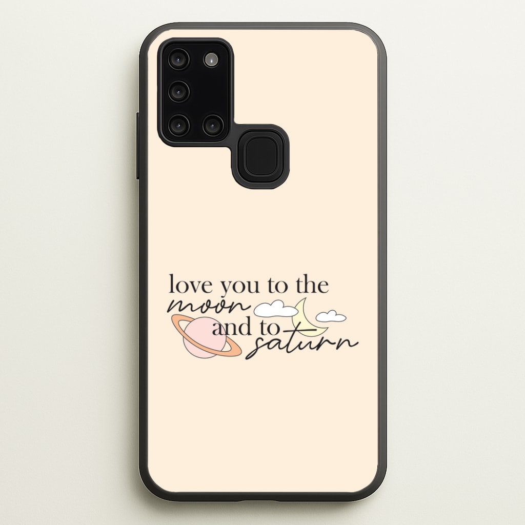 Love You To The Moon And Saturn Galaxy A21s Case