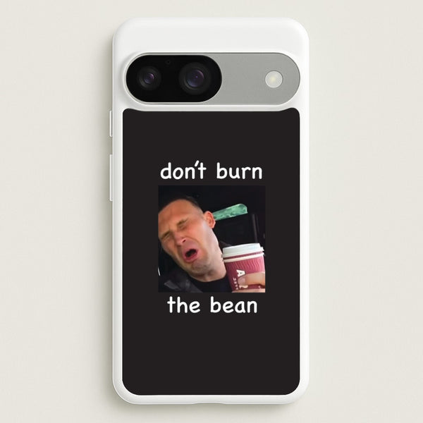 Don't Burn The Bean Google Pixel 9 / 9 Pro Case