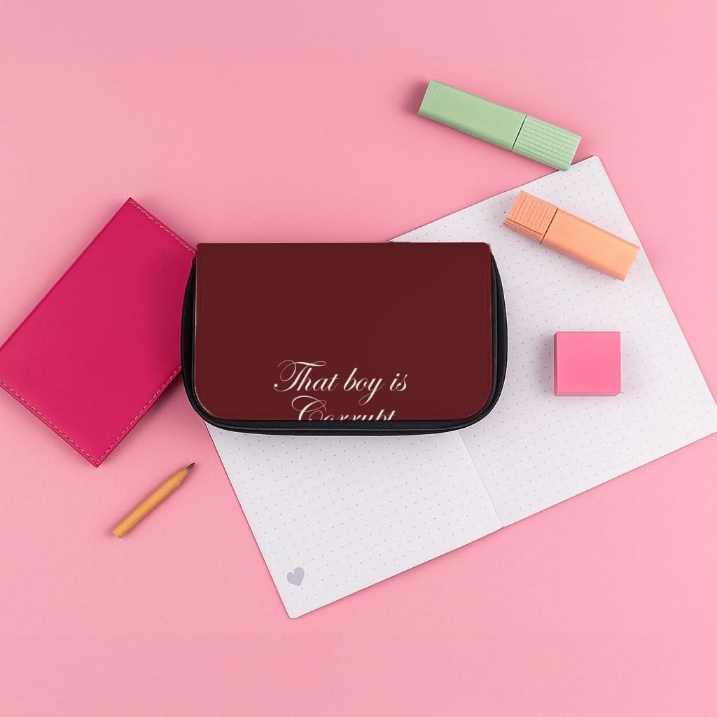 That Boy Is Corrupt Pencil Case