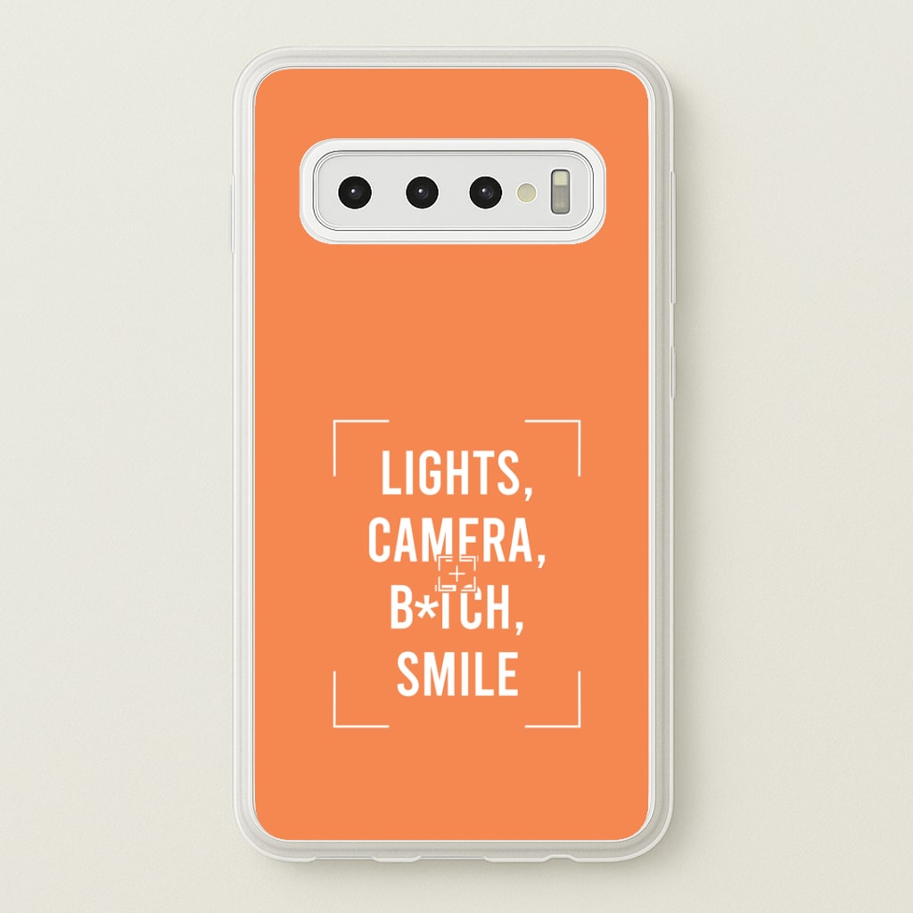 Lights, Camera, B*tch, Smile Galaxy S10 Case