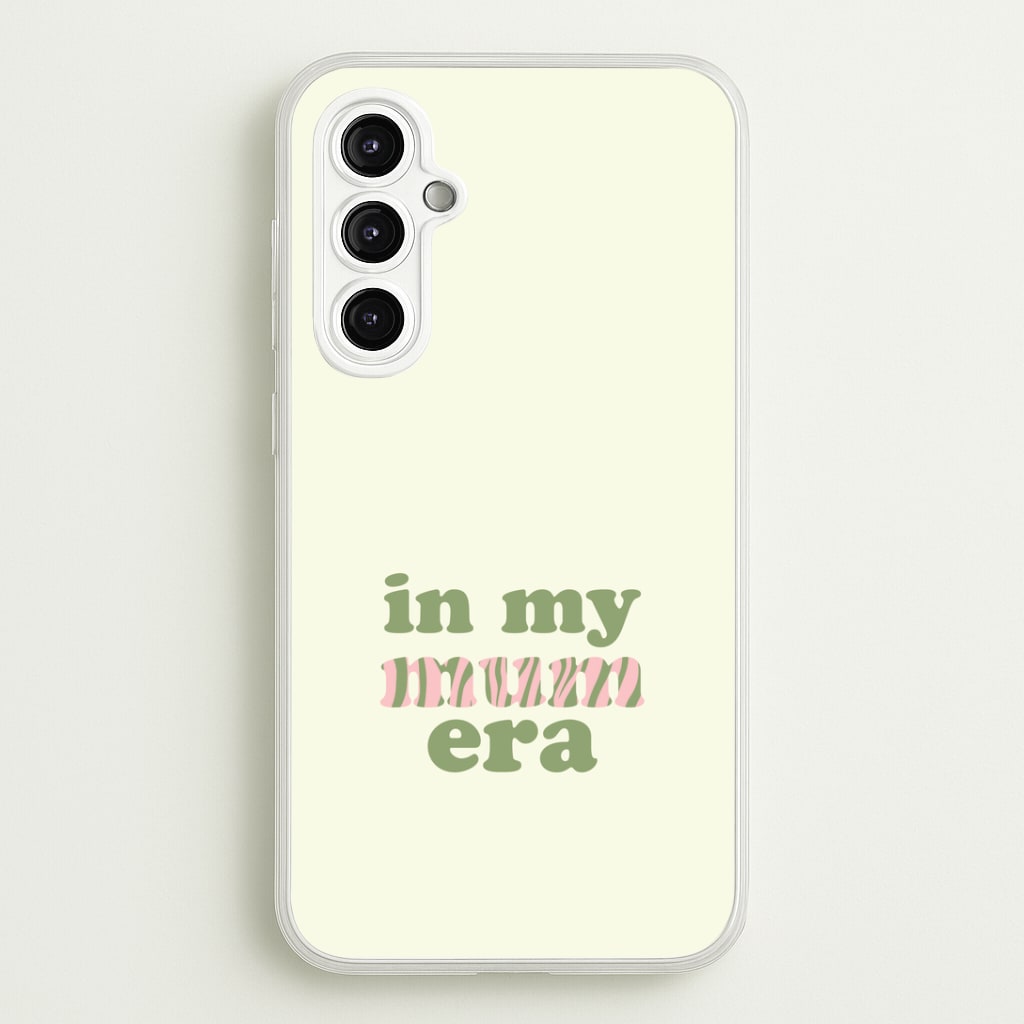 In My Mum Era Galaxy A14 Case