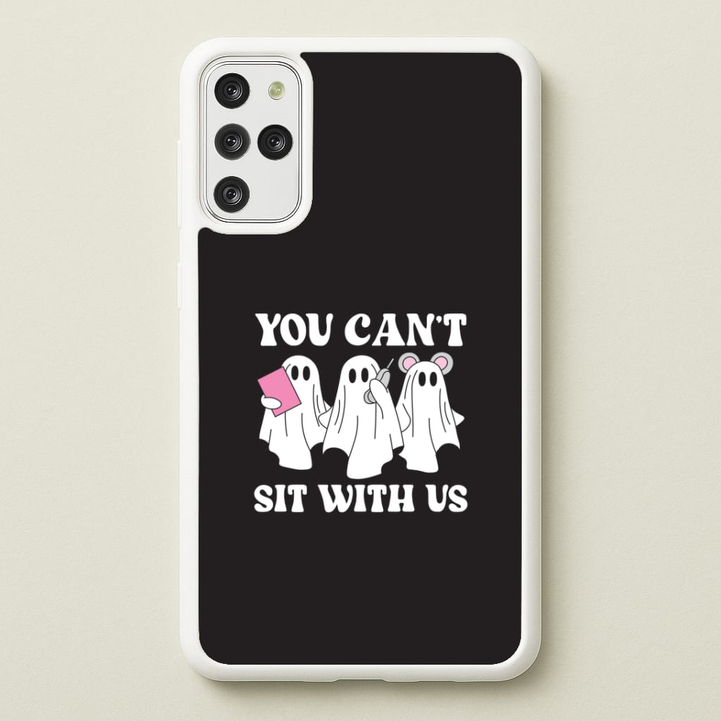 You Can't Sit With Us Ghosts Galaxy S20 Plus Case