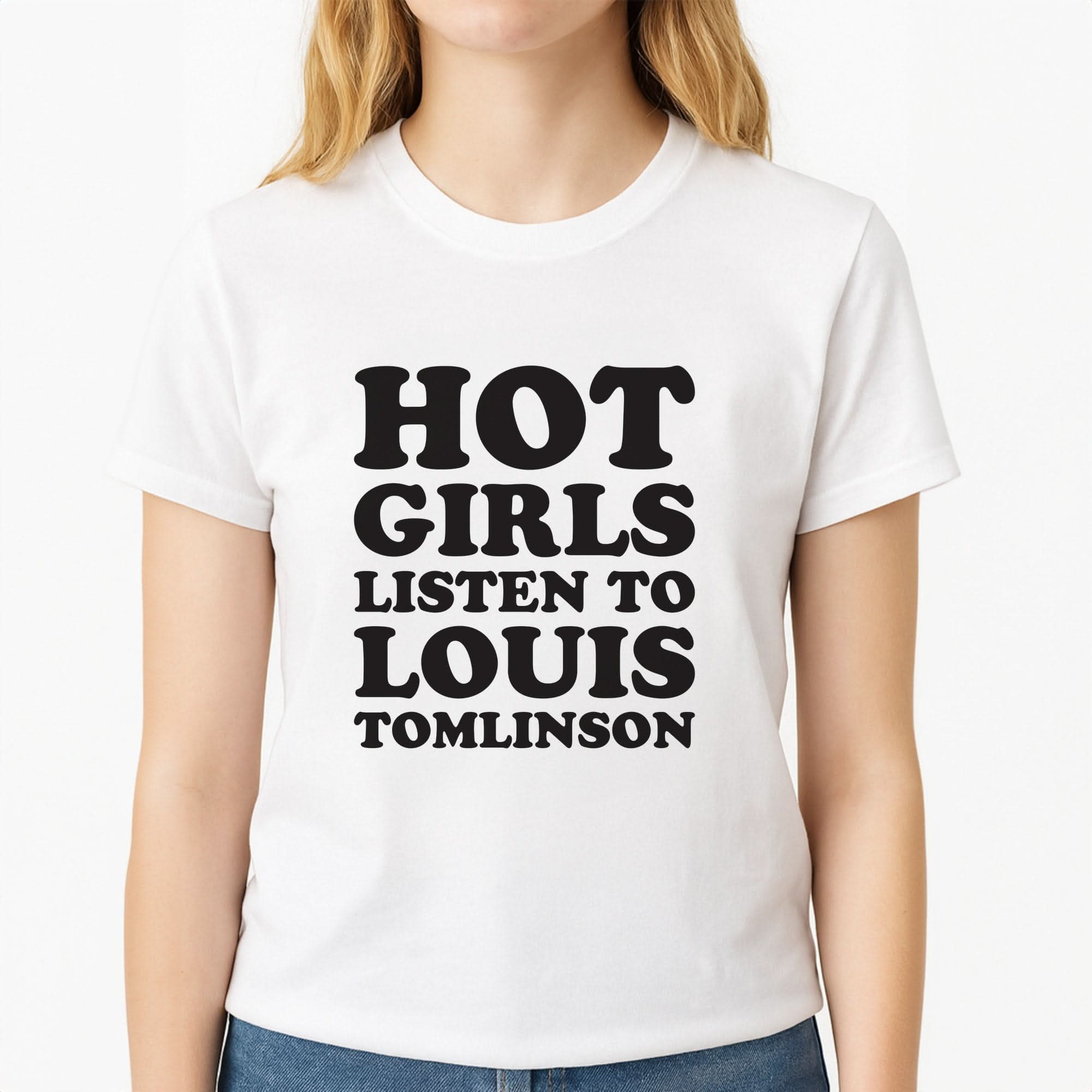 Hot Girls Listen To Louis Womens T-Shirt