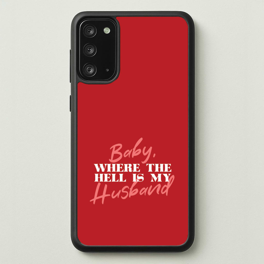 Baby, Where The Hell Galaxy Note 20 Case