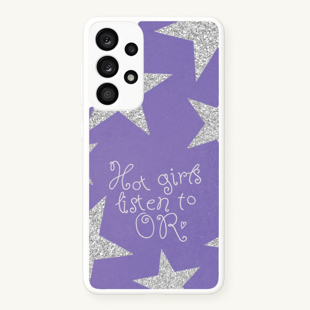 Hot Girls Listen To OR Galaxy A53 Case