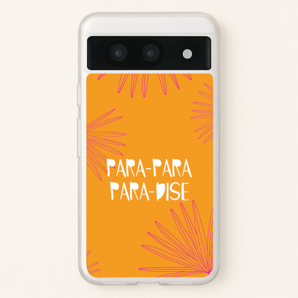 Paradise Lyrics Google Pixel 8a Case
