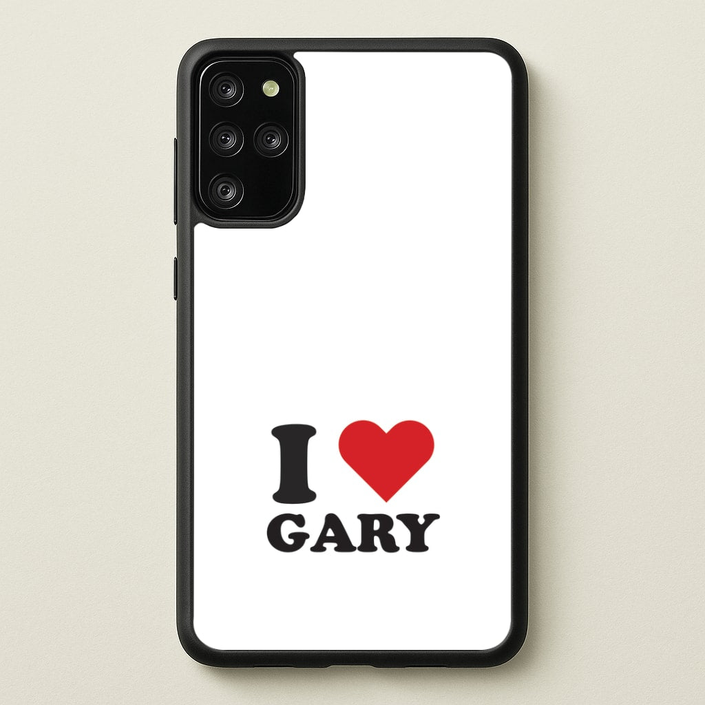 I Love Gary Galaxy S20 Plus Case