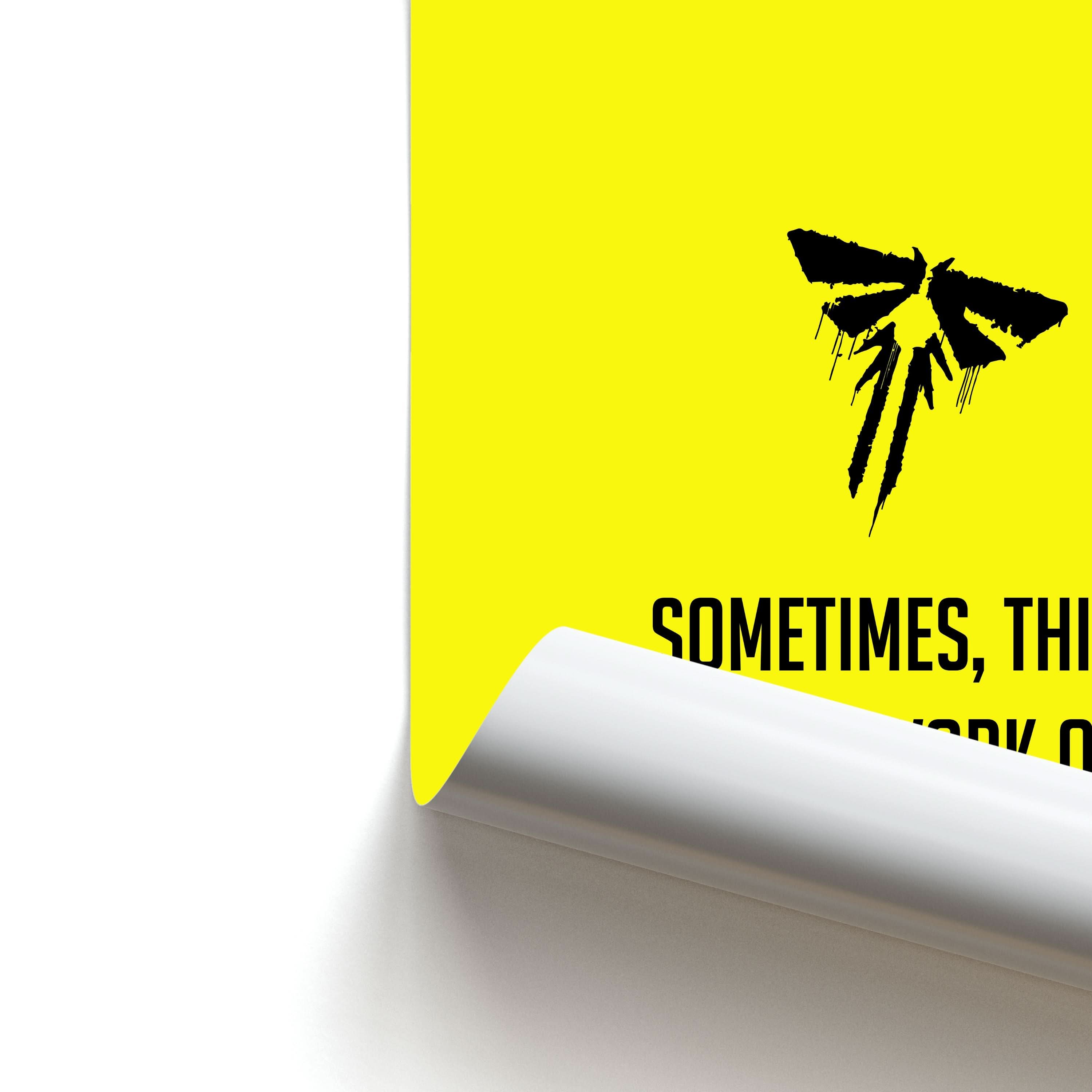 Sometime's Things Don't Work Out The Way We Hope Poster