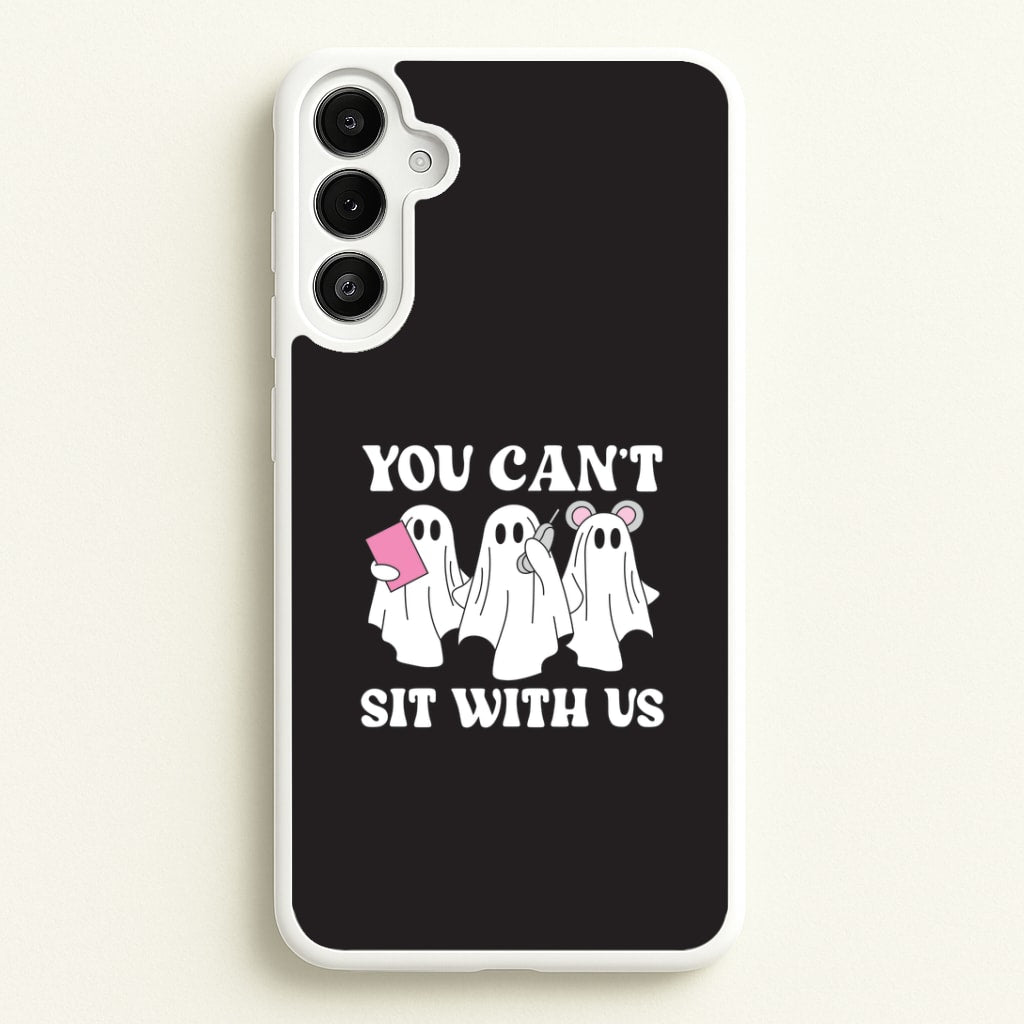 You Can't Sit With Us Ghosts Galaxy A34 Case
