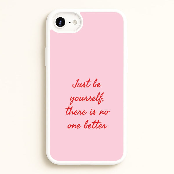 Just Be Yourself iPhone 6 / 7 / 8 / SE Case