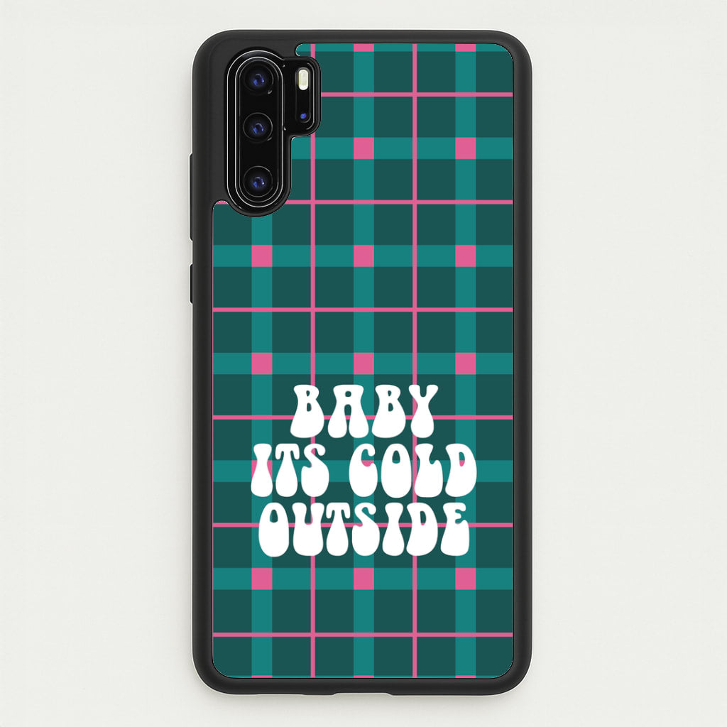 Baby It's Cold Outside Tartan Huawei P30 Pro Case