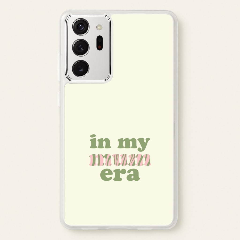 In My Mum Era Galaxy Note 20 Ultra Case