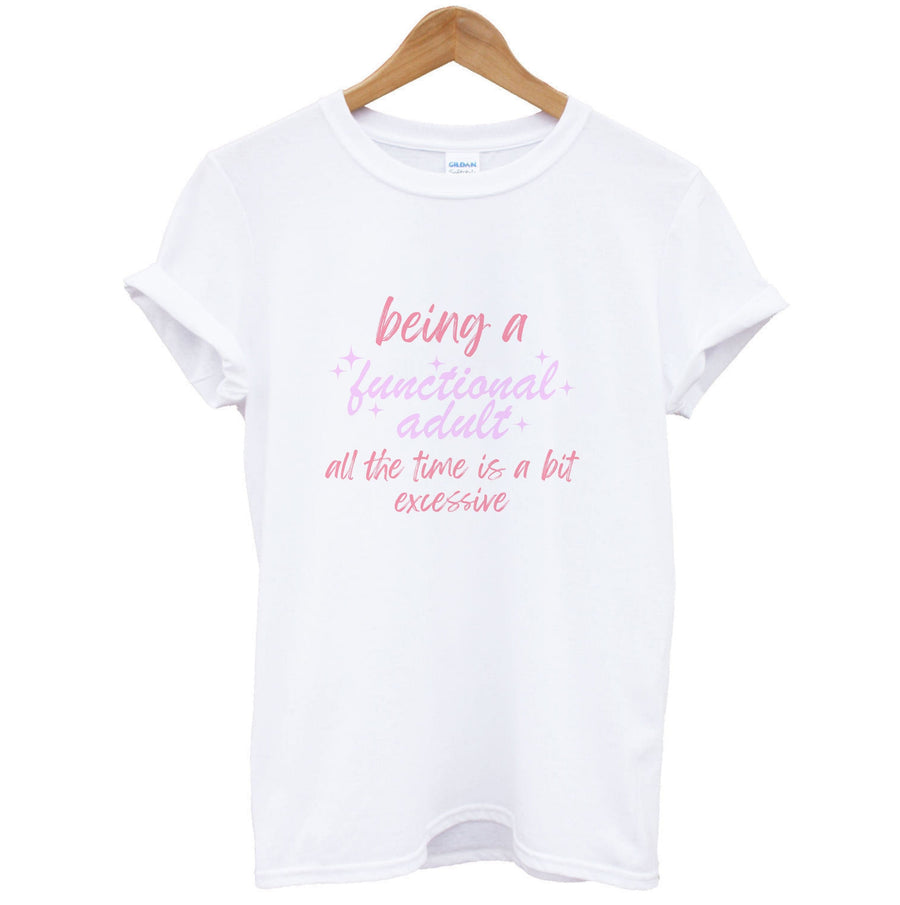 Being A Functional Adult - Aesthetic Quote T-Shirt