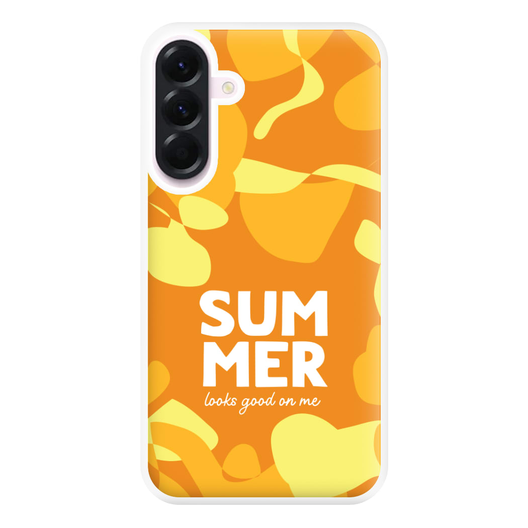 Summer Looks Good On Me Galaxy A36 Case