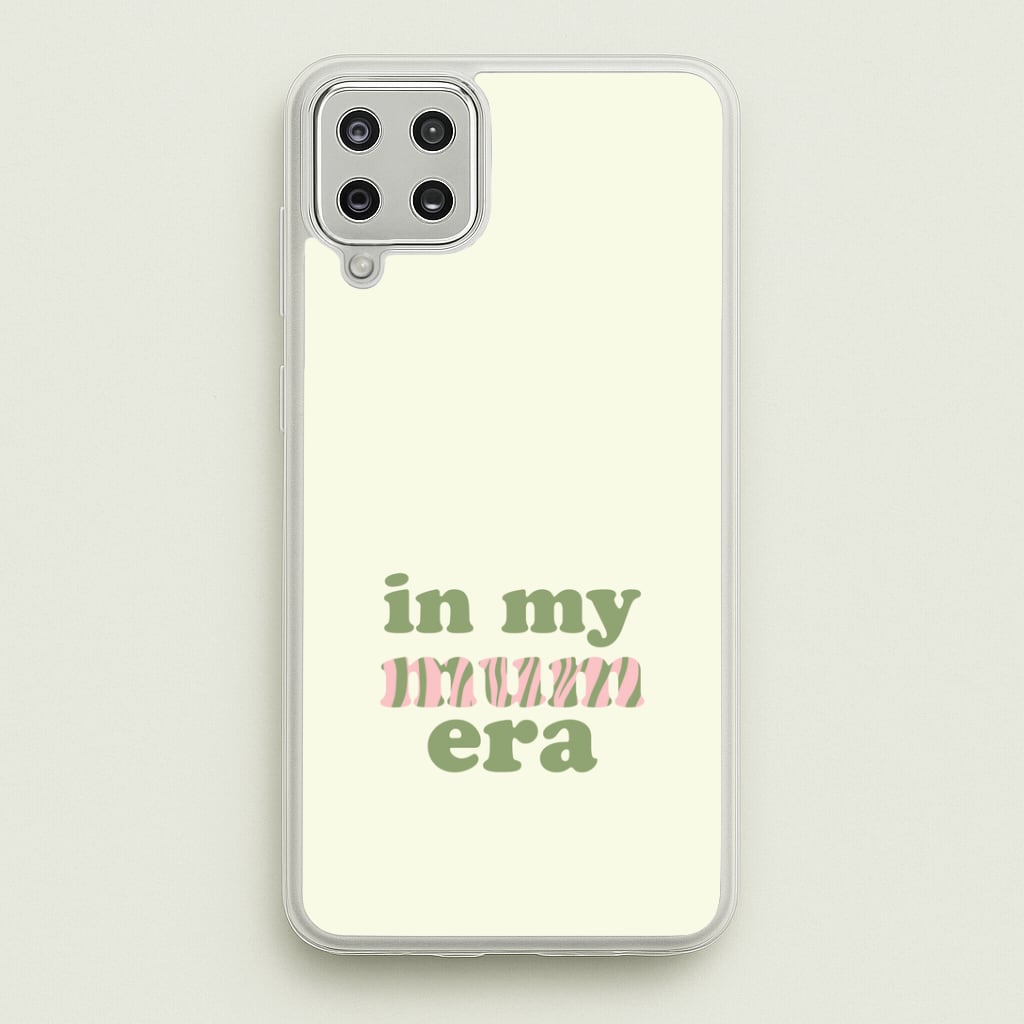 In My Mum Era Galaxy A12 Case