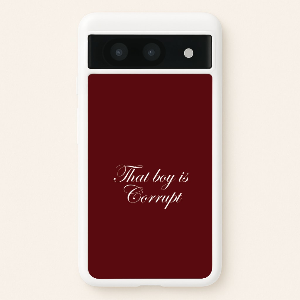 That Boy Is Corrupt Google Pixel 8a Case